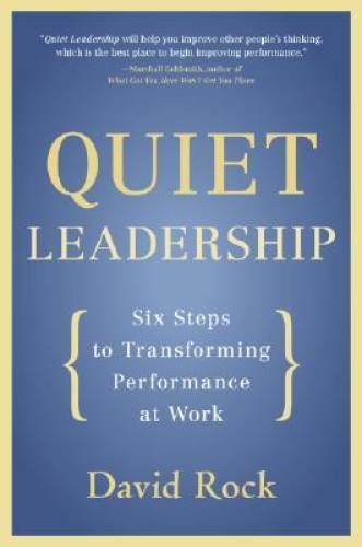 Quiet leadership six steps - leadership:,